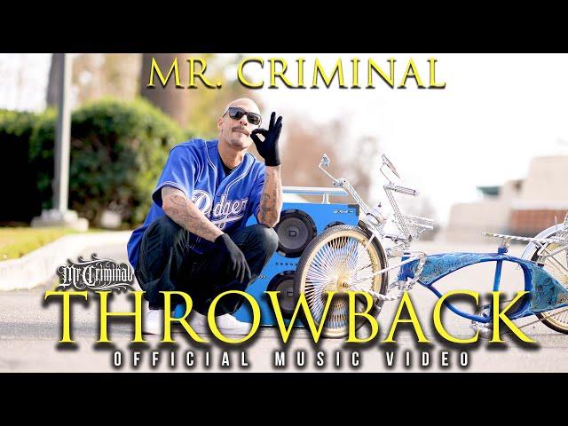 Mr. Criminal - Throwback (Official Music Video)