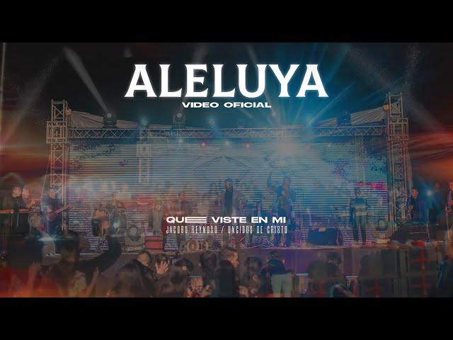 ALELUYA | VIDEO OFICIAL | QUE VISTE EN MI | LOS UNGIDOS DE CRISTO