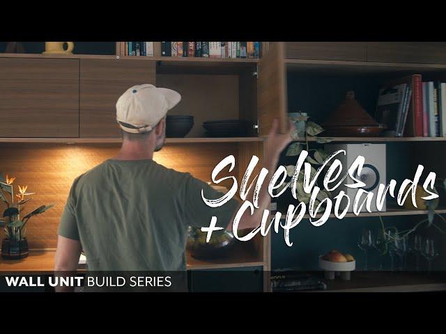 Cabinets, shelves, lighting & cupboards; the final piece of the puzzle - Wall Unit DIY Build Series