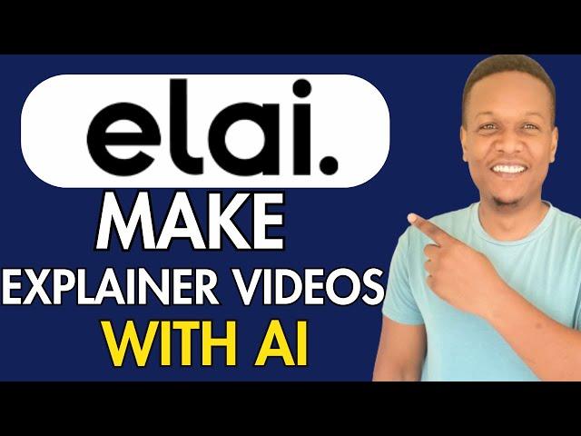 HOW TO CREATE EXPLAINER VIDEOS WITH AI( ELAI IO TUTORIAL AND REVIEW)