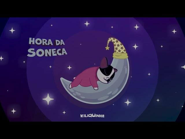 HORA DA SONECA - KILIQUINHA