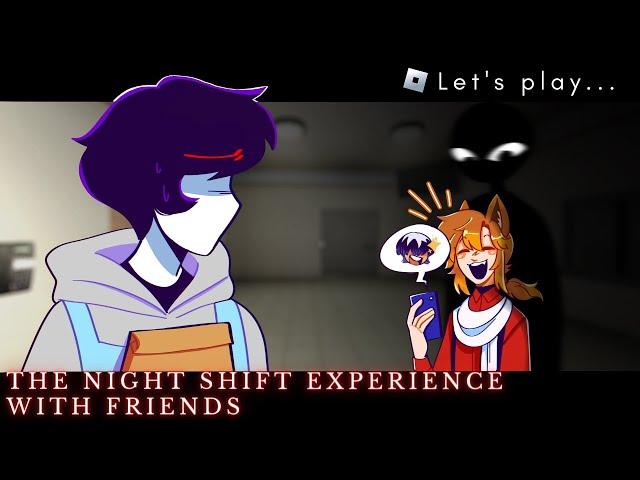 The Night Shift Experience with friends || Let's play