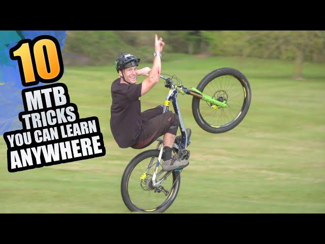 10 MOUNTAIN BIKE TRICKS YOU CAN LEARN ANYWHERE!