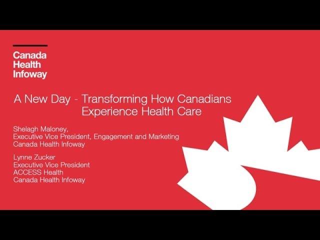 A New Day: Transforming How Canadians Experience Health Care