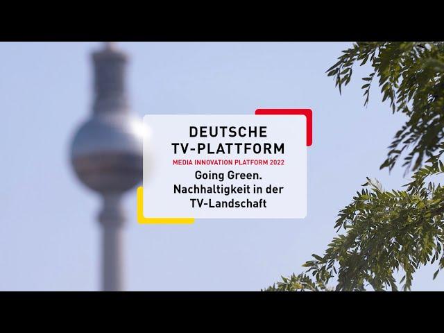 Deutsche TV-Plattform: Nachhaltigkeit in der TV-Landschaft