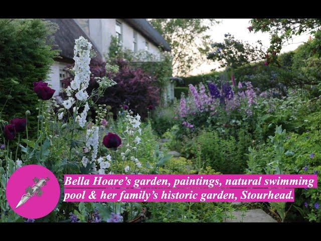 Bella Hoare’s garden, paintings, natural swimming pool & her family’s historic garden, Stourhead.