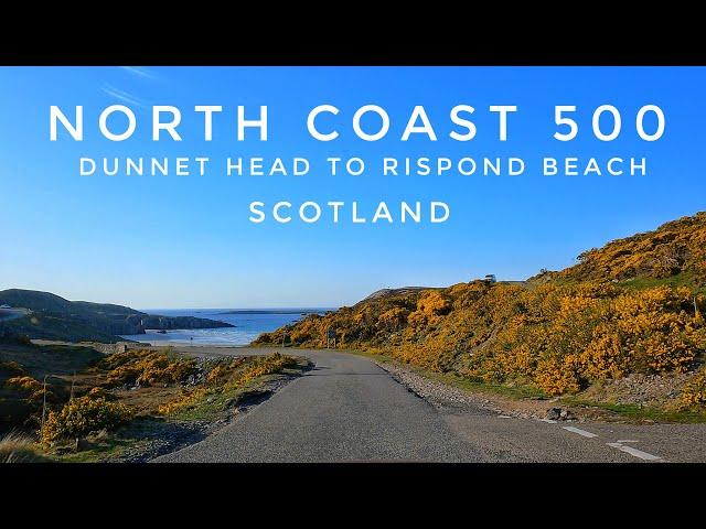 Scotland NC500 Route | Drive from Dunnet Head to Rispond Beach | North Coast 500 Series | 4K Drive