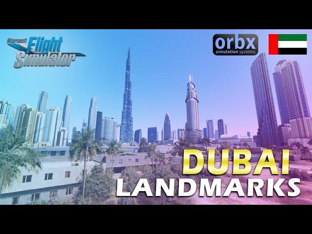 MSFS 2020 / ORBX / DUBAI LANDMARK PACK - HD @OrbxOfficial