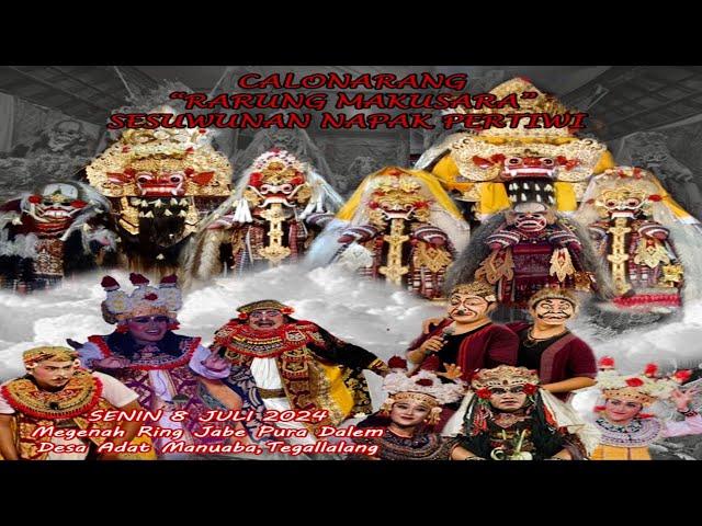  LIVE STREAMING CALONARANG RARUNG MAKUSARA RING JABE PURA DALEM MANUABA TEGALLALANG GIANYAR