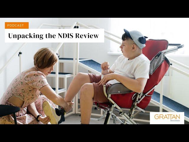 Unpacking the NDIS Review - Podcast