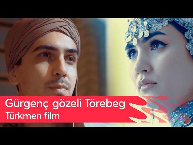 Turkmen film - Gurgench gozeli Torebeg | 2024