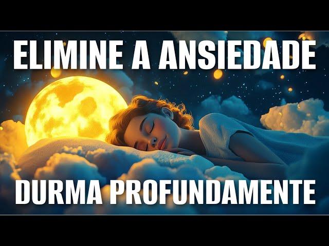 MEDITAÇÃO PARA DORMIR: ELIMINE A ANSIEDADE E DURMA PROFUNDAMENTE