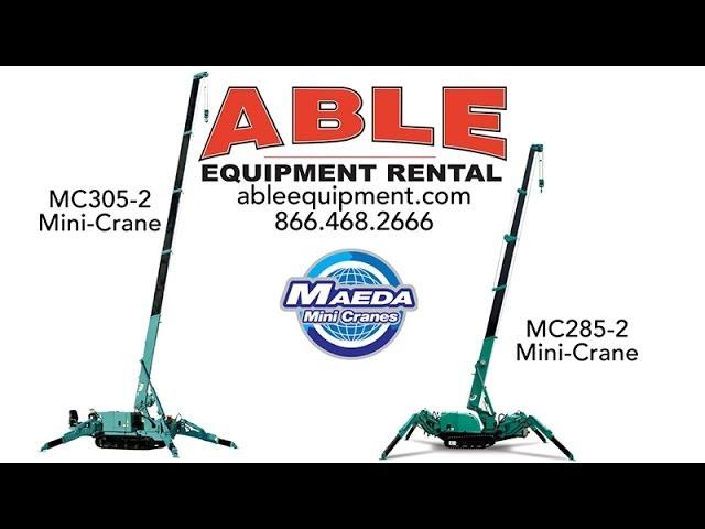 ABLE Equipment Rental and the Maeda MC305-2 Mini-Crane