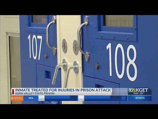 Inmate treated for injuries from attack at Kern Valley State Prison: CDCR