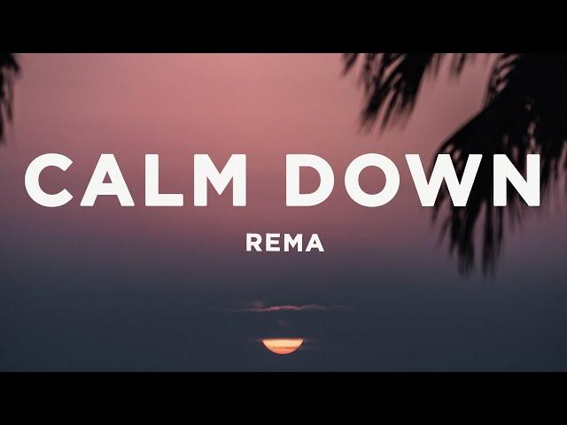 Rema - Calm Down (Lyrics)