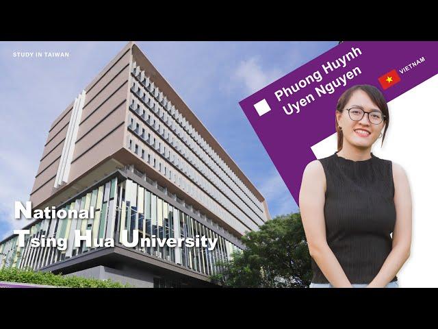 Meet the Student at National Tsing Hua University (國立清華大學) | Study in Taiwan