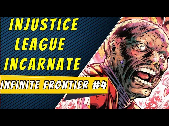 Injustice Incarnate | Infinite Frontier #4