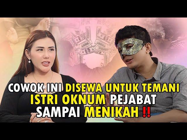 COWOK INI DISEWA UNTUK TIDURI ISTRI OKNUM PEJABAT,  DIBAYAR 60 JUTA SEBULAN !!