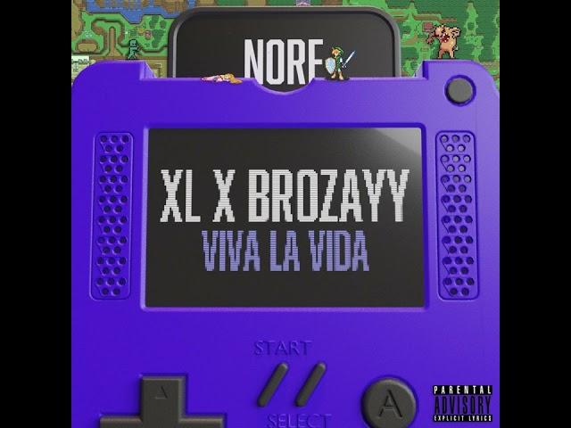 XL - Viva La Vida feat. Brozayy