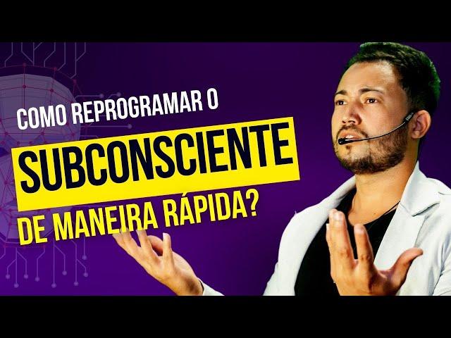 Como reprogramar o SUBCONSCIENTE de forma rápida? - Técnica poderosa de reprogramação mental!