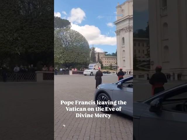 Pope Francis leaves the Vatican for the Last Time on the Eve of Divine Mercy Sunday