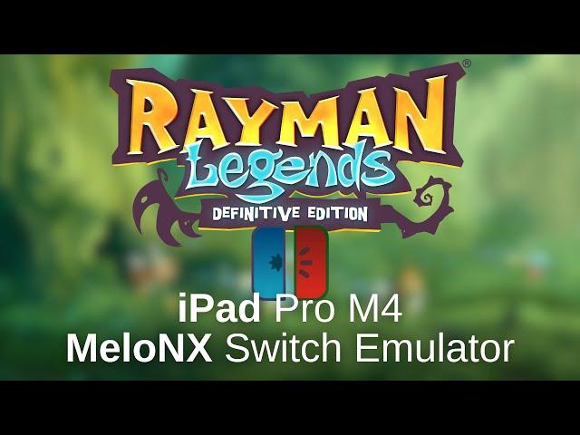 Rayman Legends Definitive Edition - MeloNX, iOS Switch Emulator (iPad Pro M4)