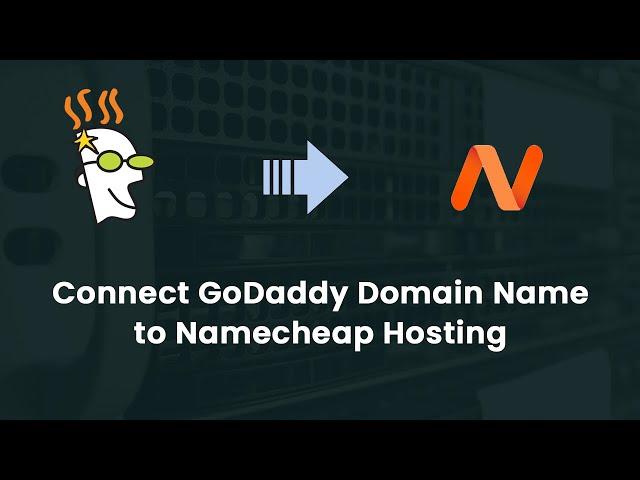  Connecting Your GoDaddy Domain to Namecheap Hosting: A Step-by-Step Guide 