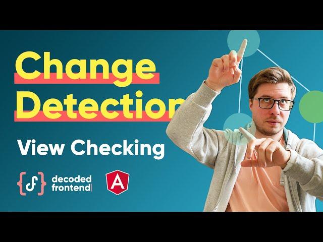 Change Detection in Angular - Pt.1 View Checking