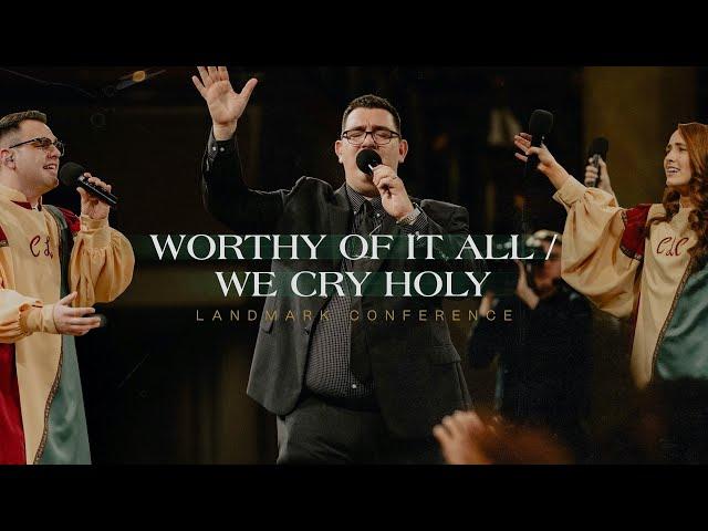 Worthy Of It All / We Cry Holy | Live | Landmark 2022