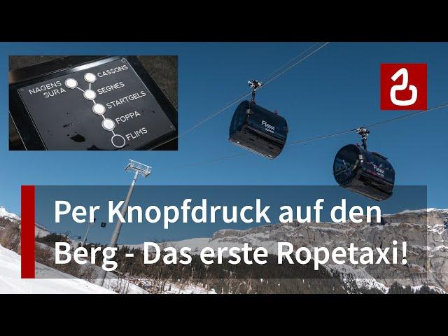 FlemXpress Flims - Laax | Das erste Ropetaxi der Welt von Bartholet | Per Knopfdruck auf den Berg