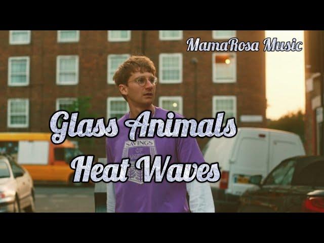 Glass Animals - Heat Waves (Official Audio) @GlassAnimalsVEVO @MamaRosaMusic