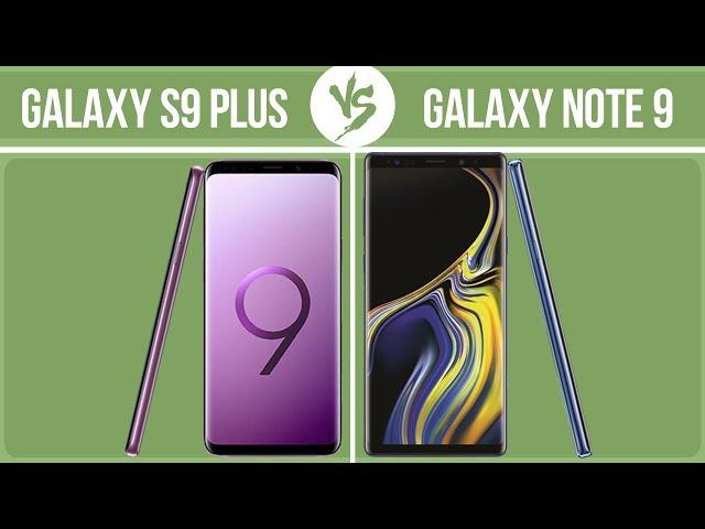 Samsung Galaxy S9 Plus vs Samsung Galaxy Note 9 ️