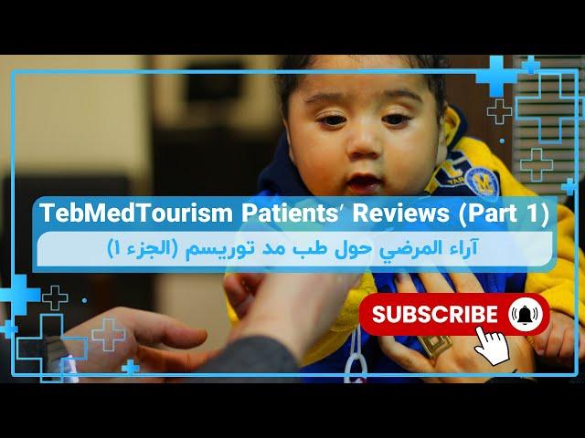 TebMedTourism Patients Reviews | Part 1
