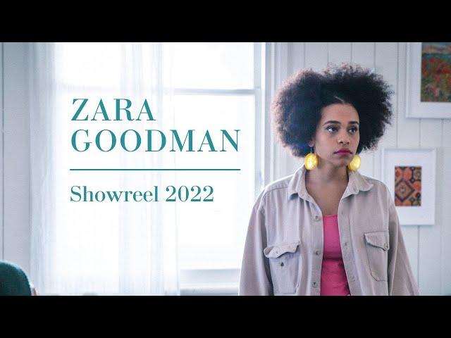 Zara Goodman - Acting Showreel 2022