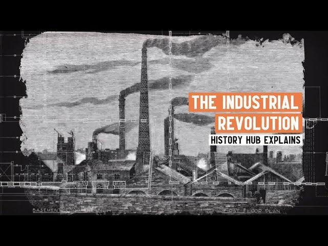 What was the Industrial Revolution?