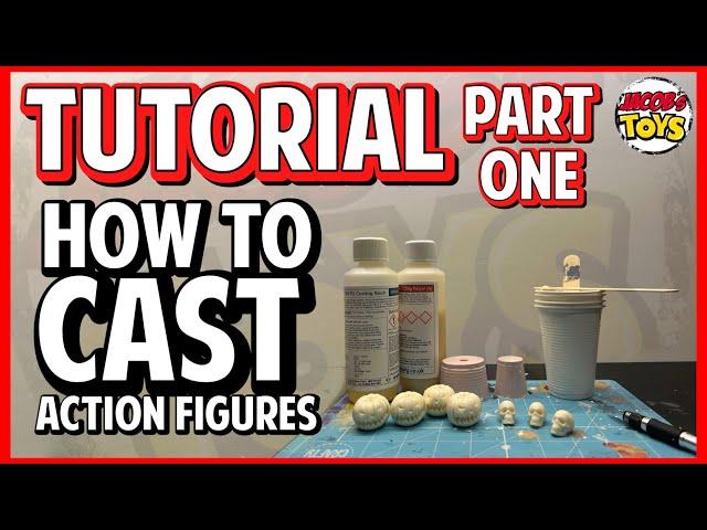TUTORIAL - How to Cast Action Figures | PART ONE - MOULDS | Custom Action Figures | Jacobs Toys