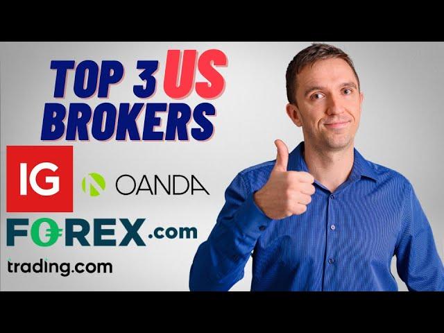 Forex Brokers for US traders (My BEST 3 US Brokers)