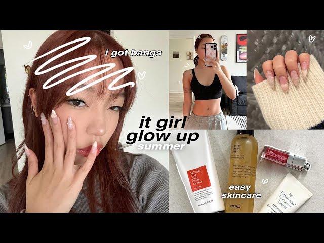 it girl summer GLOW UP transformation: i got bangs (!!), hygiene routine, bf waxes me, cute nails 