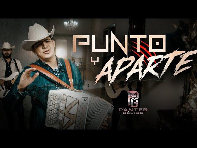 PANTER BÉLICO - PUNTO Y APARTE (Video Oficial)