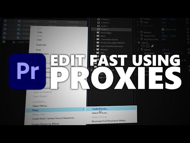 EDIT FAST Using Proxies in Premiere Pro