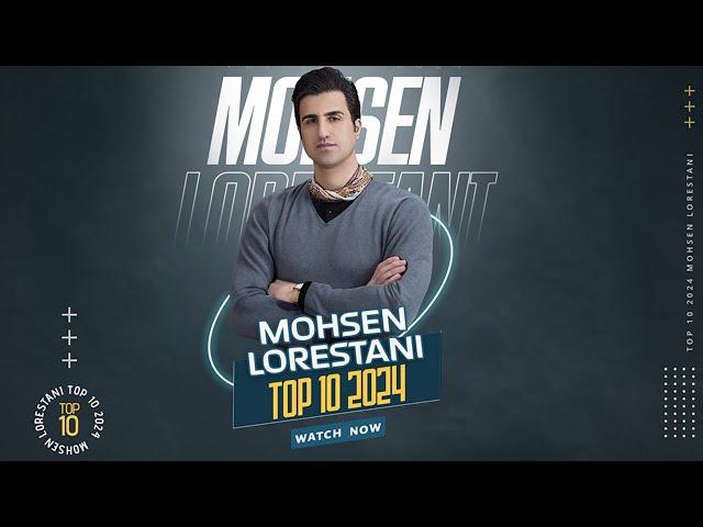 Mohsen Lorestani - Top 10 | محسن لرستانی - تاپ 10