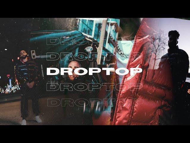 DROPTOP - AP Dhillon | Gurinder Gill | Gminxr [Official Music Video] | Deep Chahal