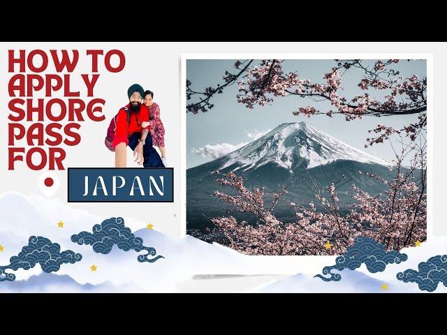 How to apply Japan Shore Pass | Guide to apply Japan Transit Visa