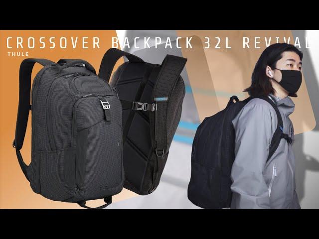 THULE CROSSOVER BACKPACK 32L REVIVAL / A Masterpiece Reborn with a Minimalist Design - BPG_222