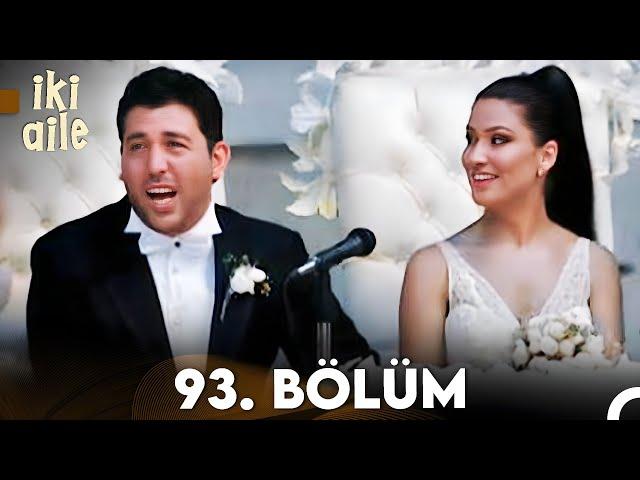 İki Aile 93. Bölüm (FULL HD) - FİNAL