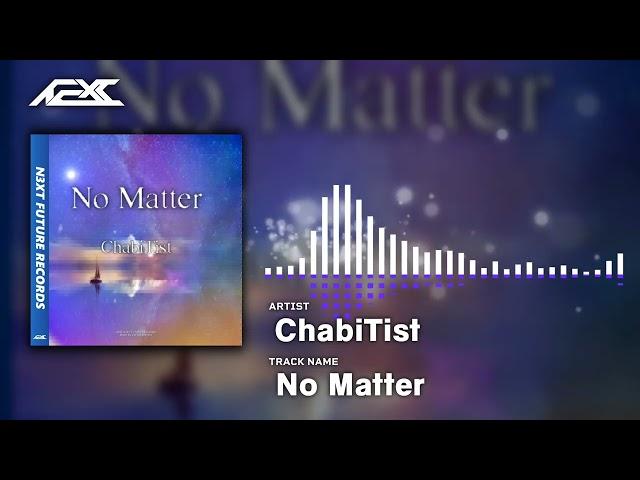 【DnB×Hardcore】ChabiTist - No Matter