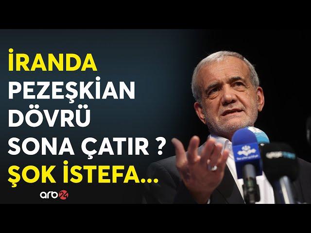 SON DƏQİQƏ! Pezeşkian İSTEFA VERİR? - Azərbaycanlı liderin hakimiyyəti təhlükə altında -Təzyiqlər...