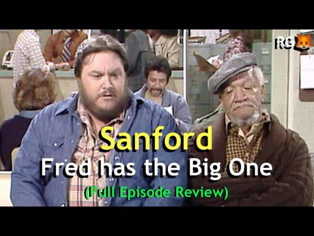 Sanford | Fred has the Big One (Full Episode Review)