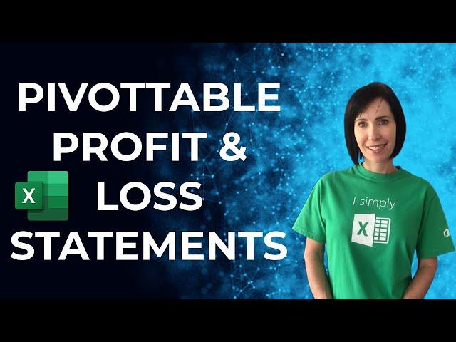 Easy Excel PivotTable Profit & Loss Statements