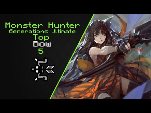MHGU Top 5 Bows